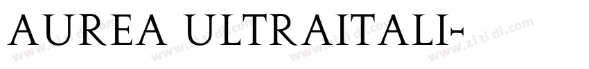 Aurea UltraItali字体转换